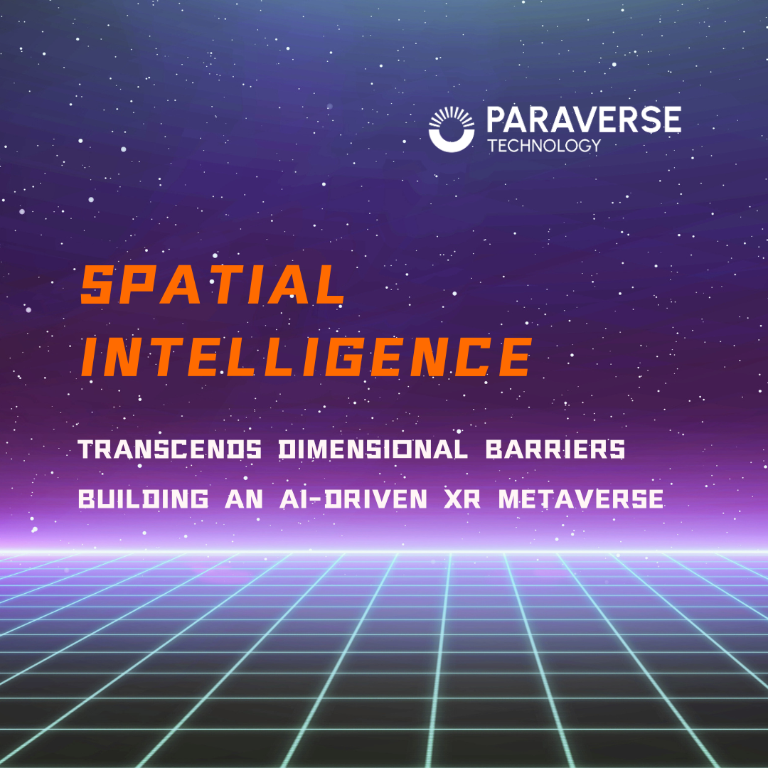 Paraverse Technology - Spatial Intelligence